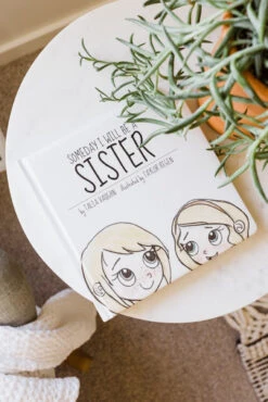 Big Sister Book - Someday I Will Be A Sister Padded Board Book for Kids