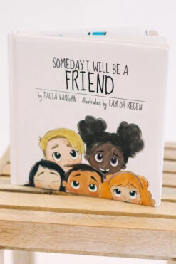 Children's Friendship Board Book: Someday I Will Be A Friend Illustrated Social Skills Guide